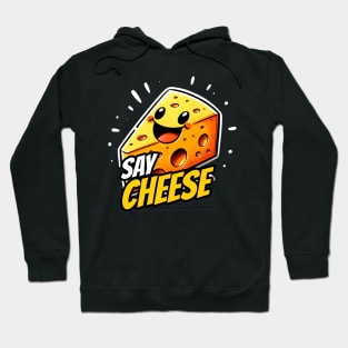 Say Cheese Happy Gouda Design Hoodie